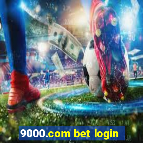 9000.com bet login